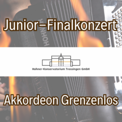 Junior-Finalkonzert Wettbewerb Akkordeon Grenzenlos 2024